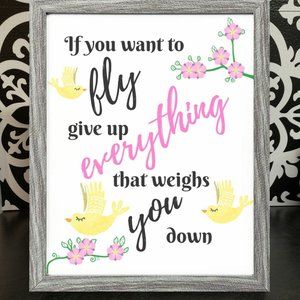 8x10 framed If you want to fly bird print